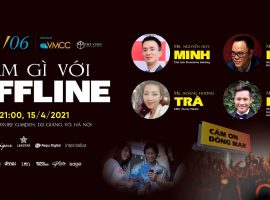 Sự kiện VMCC Marcom Talk #06: Làm gì với offline?