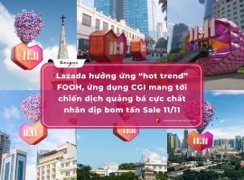 Lazada hưởng ứng “hot trend” FOOH, ứng dụng CGI mang tới chiến dịch quảng bá Sale 11/11 cực chất