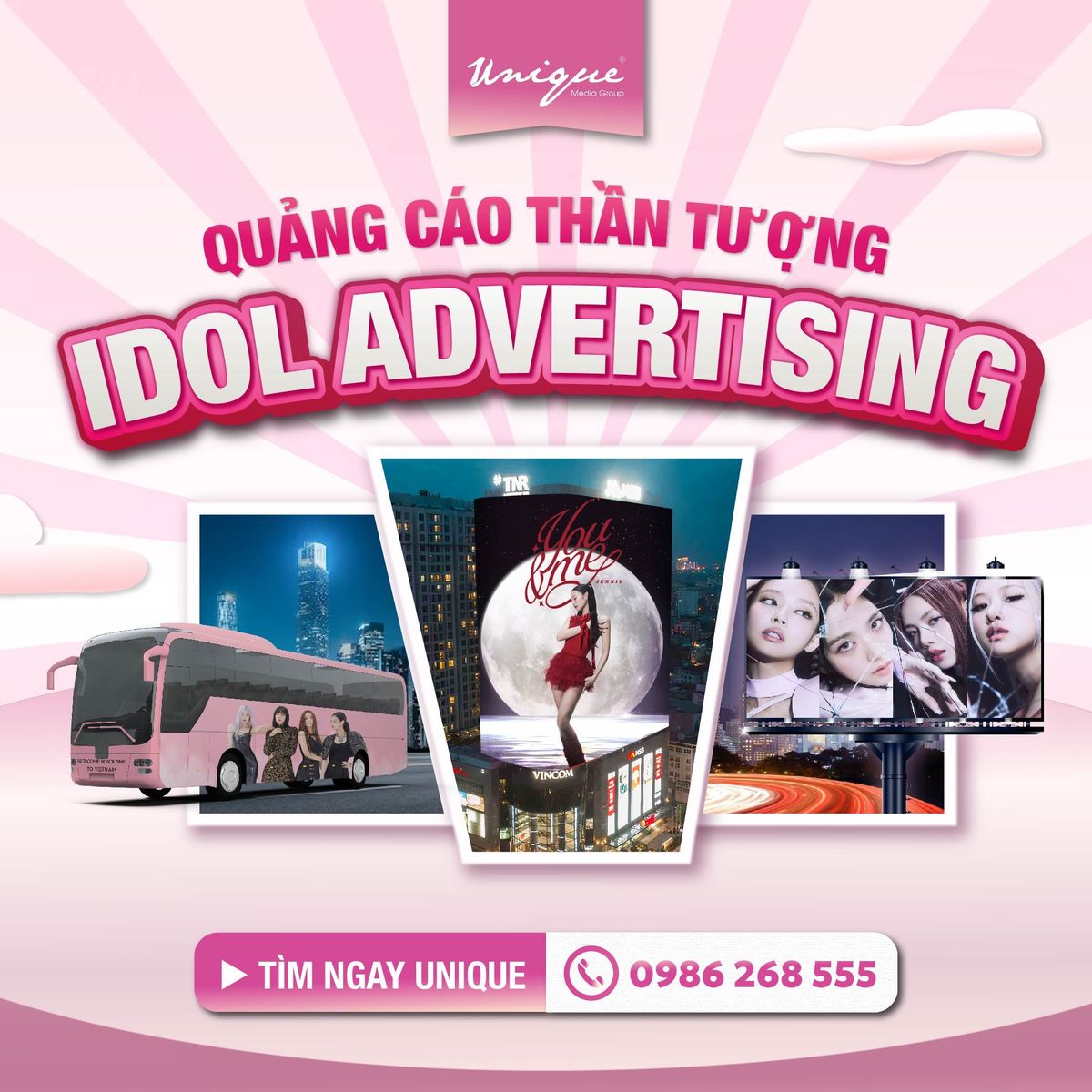 Unique OOH cung cấp Dịch vụ quảng cáo thần tượng (Idol Advertising) toàn quốc